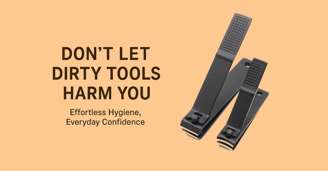 DON’T LET DIRTY TOOLS HARM YOU , Effortless Hygiene, Everyday Confidence. A set of black nail clippers is displayed on the side, emphasizing the focus on grooming hygiene.