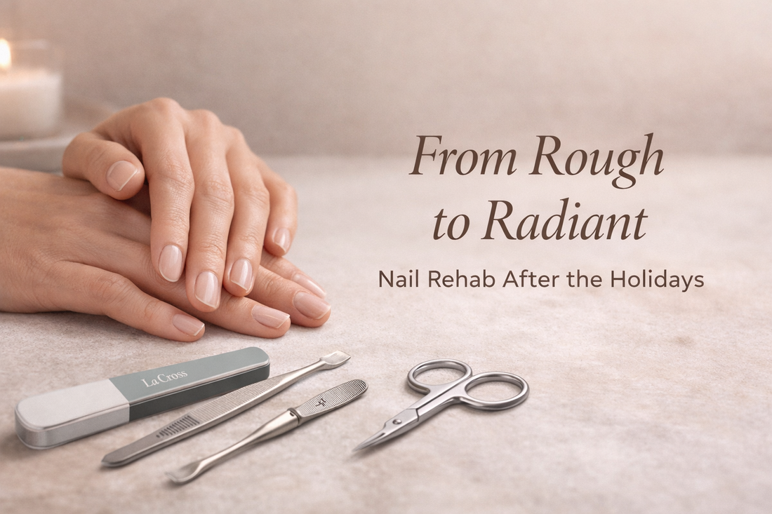 La Cross nail buffer and nail care tools arranged for post-holiday nail recovery on a minimalist vanity.